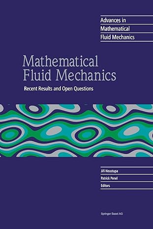 mathematical fluid mechanics recent results and open questions 1st edition jiri neustupa ,patrick penel