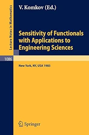 sensitivity of functionals with applications to engineering sciences new york ny usa 1983 1984 edition v.