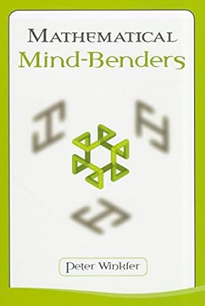 mathematical mind benders 1st edition peter winkler 1568813368, 978-1568813363