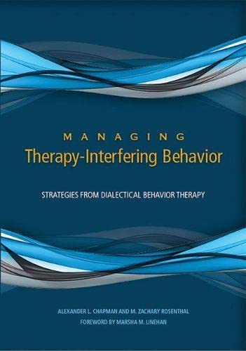 managing therapy interfering behavior strategies from dialectical behavior therapy 1st edition alexander l.