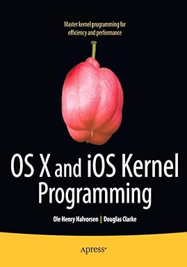 os x and ios kernel programming 1st edition ole henry halvorsen, douglas clarke 1430235365, 978-1430235361