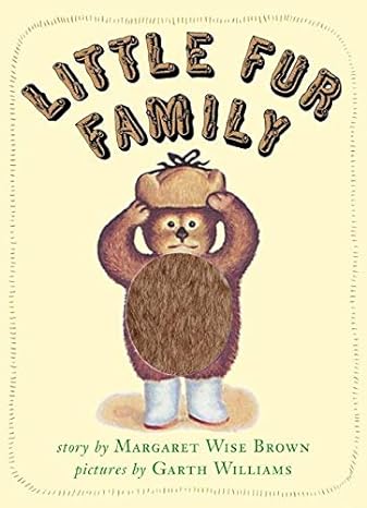 little fur family  margaret wise brown, garth williams 0060518987, 978-0060518981