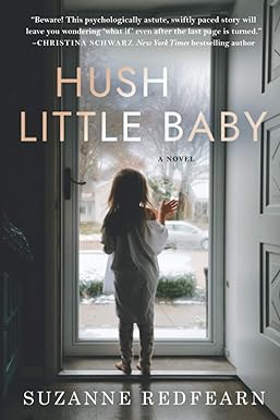 hush little baby a novel  suzanne redfearn 1706810644, 978-1706810643