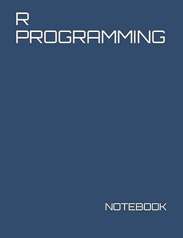 r programming notebook 1st edition just visualize it 979-8717305228