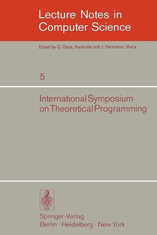 international symposium on theoretical programming lncs 5 1st edition a. ershov, v.a. nepomniaschy