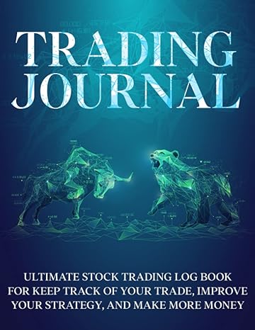 trading journal ultimate stock trading log book for keep track of your trade improve your strategy and make