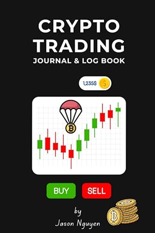 crypto trading journal and log book swing options or futures trade tracker investment diary for beginners 1st
