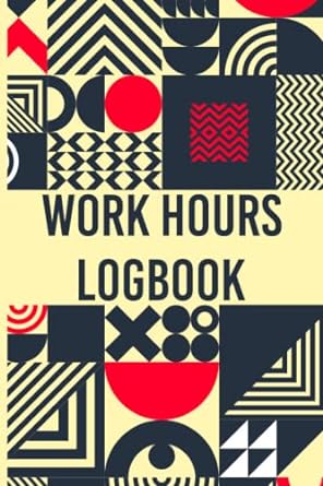 work hours log book daily work hours log book 1st edition deanna bautista publisher b0bsj5sxzz