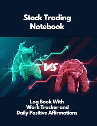 stock trading notebook log book with work tracker and daily positive affirmations 8 5 x 11 desk size options
