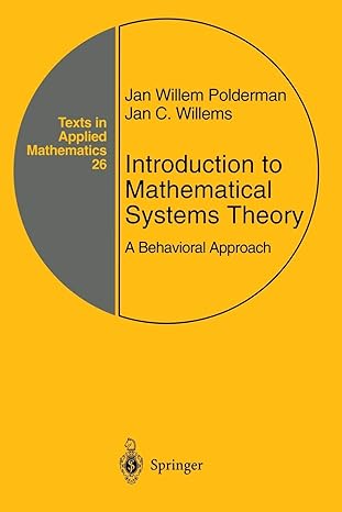 introduction to mathematical systems theory a behavioral approach 1st edition j.c. willems, j.w. polderman