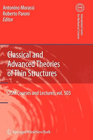 classical and advanced theories of thin structures cism courses and lectures vol 503 1st edition antonio