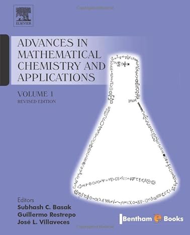advances in mathematical chemistry and applications volume 1 1st edition subhash c. basak, guillermo