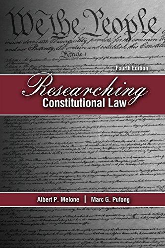 researching constitutional law 4th edition albert p melone, marc g pufong 1465213589, 9781465213587