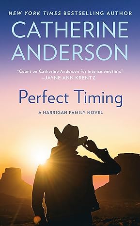 perfect timing a harrigan family novel  catherine anderson 0451239482, 978-0451239488