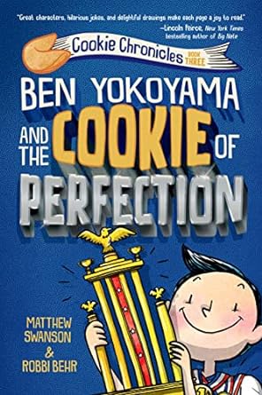 ben yokoyama and the cookie of perfection  matthew swanson ,robbi behr 0593126890, 978-0593126899