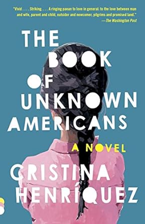 the book of unknown americans novel  cristina henriquez 0345806409, 978-0345806406