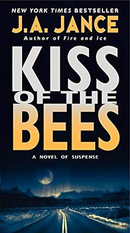 kiss of the bees a novel of suspense  j. a jance 0061945390, 978-0061945397