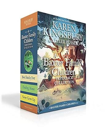 a baxter family children paperback collection best family ever finding home never grow up  karen kingsbury,