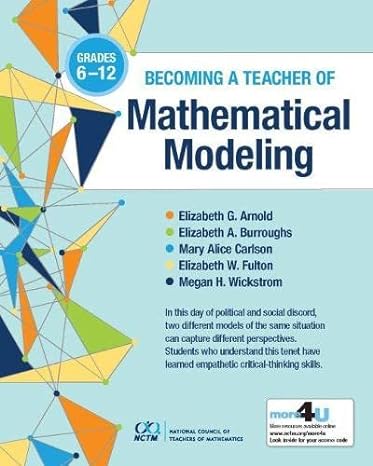 becoming a teacher of mathematical modeling grades 6 12 1st edition elizabeth g. arnold, elizabeth a.