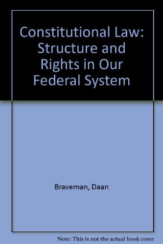 constitutional law structure and rights in our federal system 4th edition daan braveman, william c. banks,