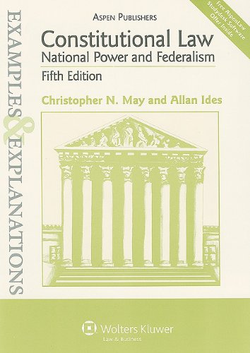 constitutional law national power and federalism examples and explanations 5th edition christopher n. may,