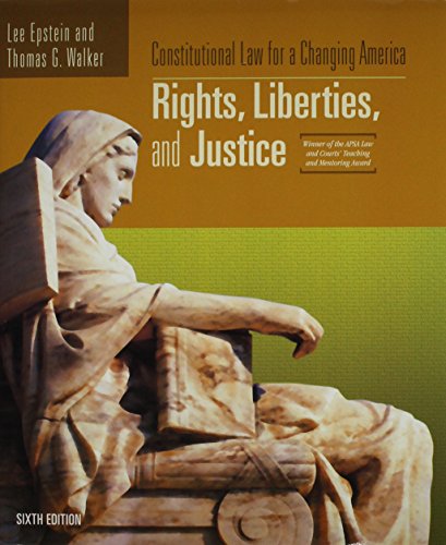 constitutional law for a changing america rights liberties and justice 6th edition walker t epstein l