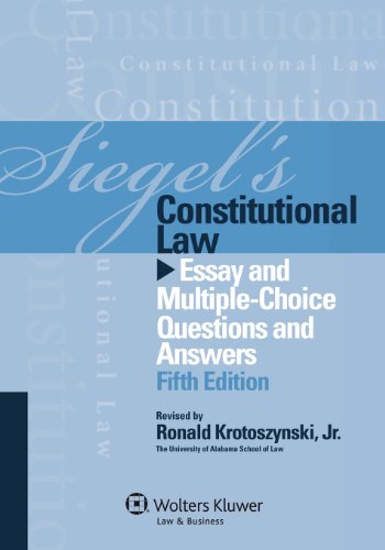 Siegels Constitutional Law Essay Multi Choice Questions  And Answers