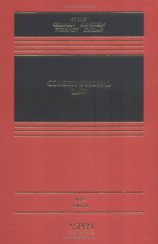 constitutional law 5th edition pamela s. karlan, mark v. tushnet, louis m. seidman, geoffrey r. stone, cass