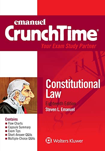 emanuel crunchtime for constitutional law 18th edition steven l. emanuel 1543807275, 9781543807271
