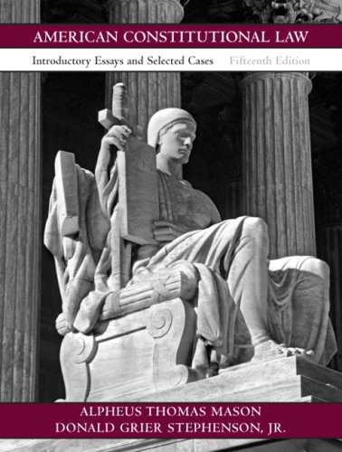american constitutional law essays and selected cases 15th edition alpheus thomas mason, donald grier