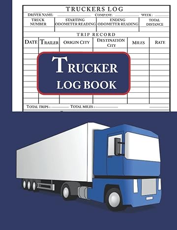 trucker log book log book for truckers mileage book for truck drivers with fuel purchase log 8 5 x11 inch 120