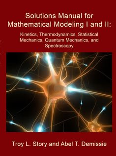 solutions manual for mathematical modeling i and ii 1st edition troy story 1622490312, 978-1622490318