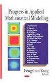 progress in applied mathematical modeling 1st edition fengshan yang 1600219764, 978-1600219764