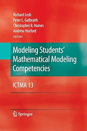 modeling students mathematical modeling competencies ictma 13 2010 edition richard lesh, peter l. galbraith,