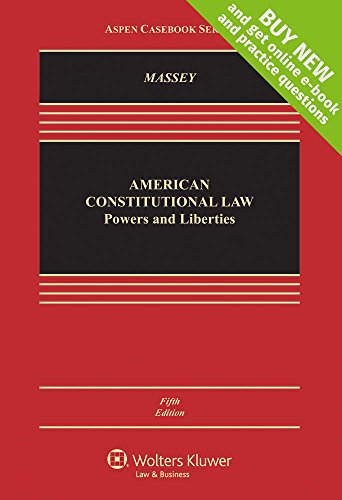 american constitutional law powers and liberties 5th edition calvin r. massey 1454868333, 9781454868330