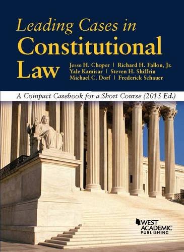 leading cases in constitutional law 2015 edition jesse choper , richard fallon jr, yale kamisar, steven