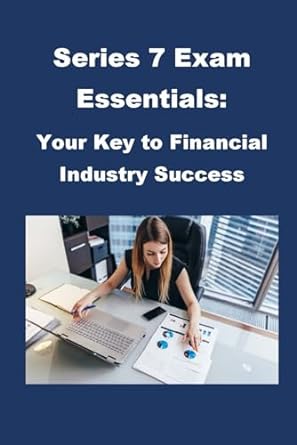 series 7 exam essentials your key to financial industry success 1st edition philip martin mccaulay