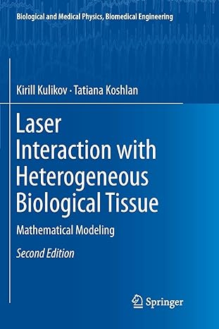 laser interaction with heterogeneous biological tissue mathematical modeling 2nd edition kirill kulikov,