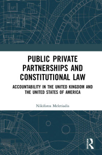 public private partnerships and constitutional law accountability in the united kingdom and the united state