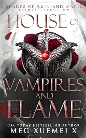 house of vampires and flame brides selection  meg xuemei x 979-8989100798