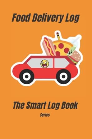 food delivery log the smart log book series 1st edition adriana camacho ,gerardo romero b0b3kbb33n