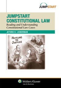 jumpstart constitutional law reading and understanding constitutional law cases 1st edition jethro k.