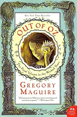 out of oz the final volume in the wicked years  gregory maguire 0060859733, 978-0060859732