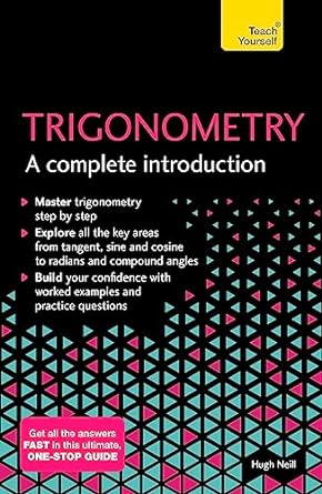trigonometry a  complete introduction 1st edition hugh neill 1473678498, 978-1473678491