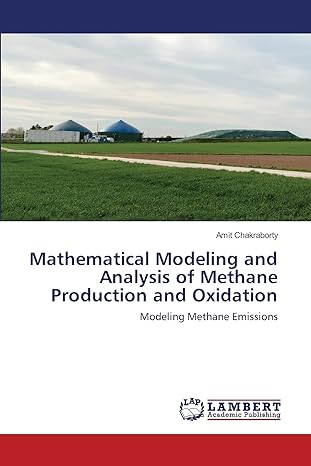 mathematical modeling and analysis of methane production and oxidation modeling methane emissions 1st edition