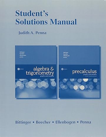students solutions manual for algebra and trigonometry graphs and models 6th edition marvin bittinger ,judith
