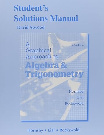 students solutions manual for graphical approach to algebra and trigonometry 6th edition john hornsby