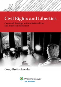 civil rights and liberties cases and readings in constitutional law and american democracy 1st edition