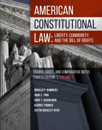 american constitutional law liberty community and the bill of rights essays cases and comparative notes