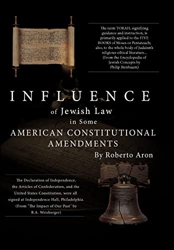 influence of jewish law in some american constitutional amendments 1st edition roberto aron 1438964587,
